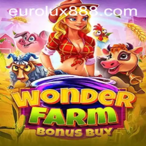 Discover the World of WonderFarmBonusBuy: A Thrilling Experience with Eurolux88