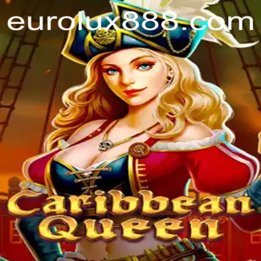 CaribbeanQueen: Dive into the Exciting World of Strategy and Adventure with Eurolux88