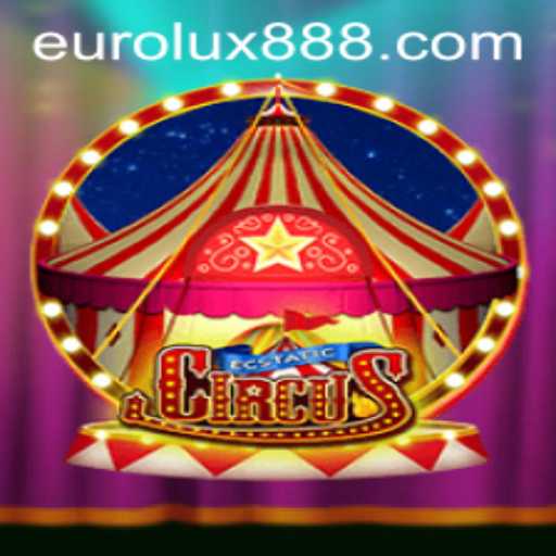 EcstaticCircus: An Enthralling Adventure in the World of Eurolux88
