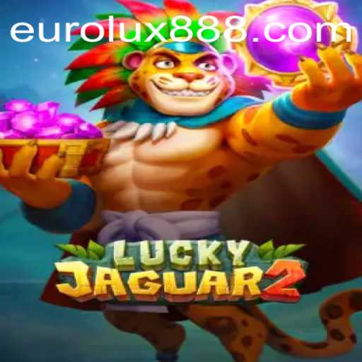 Exploring Luckyjaguar2: A Thrilling Adventure with Eurolux88