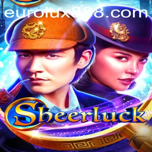 Sheerluck: Embark on a Thrilling Adventure with Eurolux88