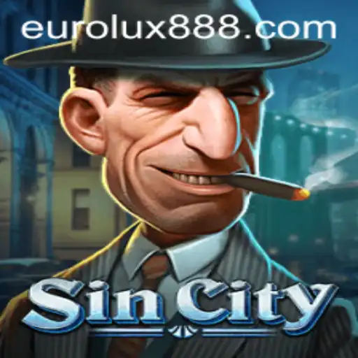 Exploring SinCity: A Thrilling Adventure Fueled by Eurolux88